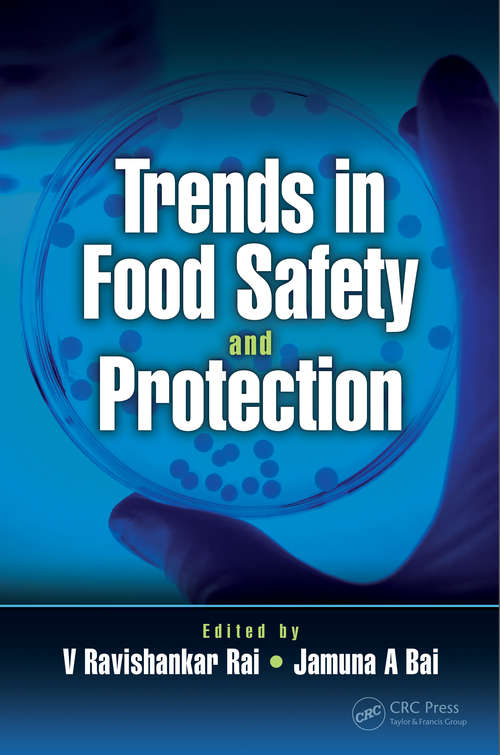 Trends in Food Safety and Protection