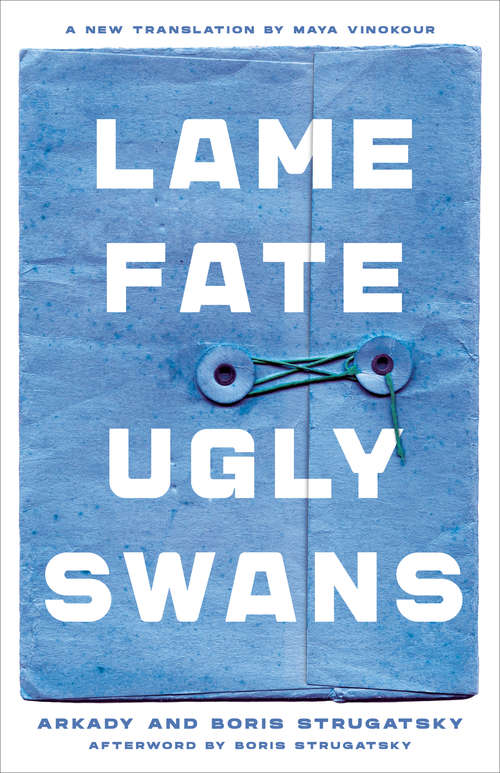 Book cover of Lame Fate | Ugly Swans (Rediscovered Classics)
