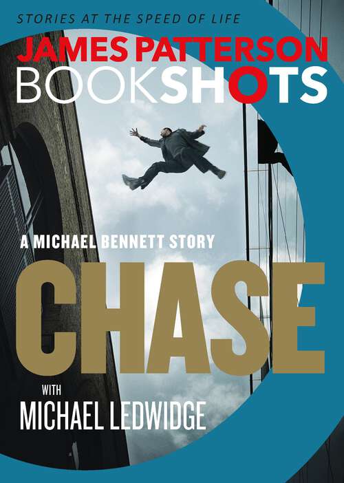 Book cover of Chase: A BookShot (A Michael Bennett Story #1)