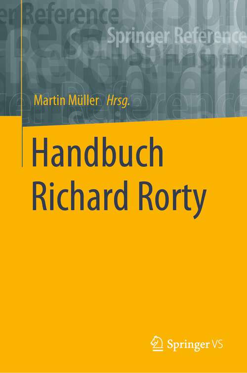 Book cover of Handbuch Richard Rorty (1. Aufl. 2023)