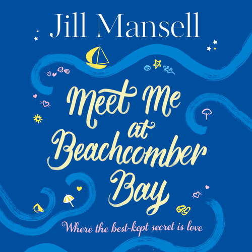 Book cover of Meet Me at Beachcomber Bay: The feel-good bestseller to brighten your day