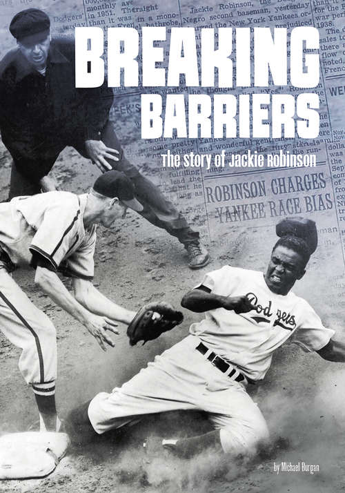 Breaking Barriers: The Story of Jackie Robinson (Tangled History)
