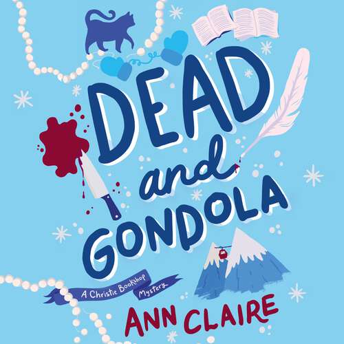 Book cover of Dead and Gondola: Cosy up with this gripping and unputdownable cozy mystery! (The Christie Bookshop Mystery)