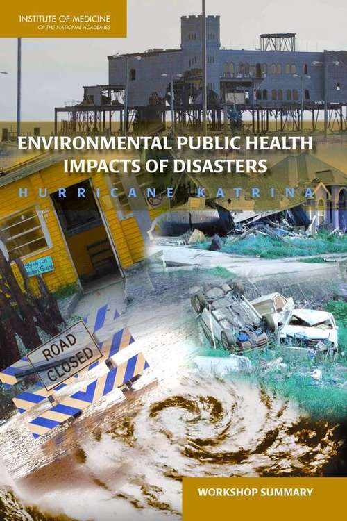Book cover of Environmental Public Health Impacts Of Disasters: Hurricane Katrina