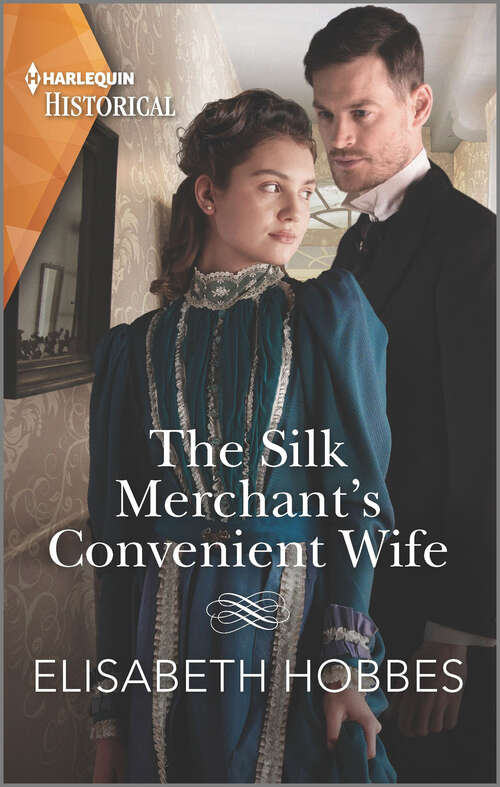 Book cover of The Silk Merchant's Convenient Wife (Mills And Boon Historical Ser.)