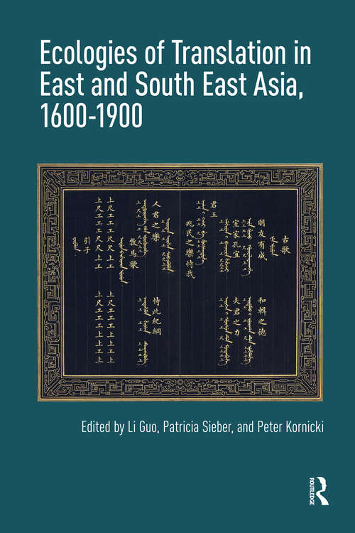 Book cover of Ecologies of Translation in East and South East Asia, 1600-1900 (1)