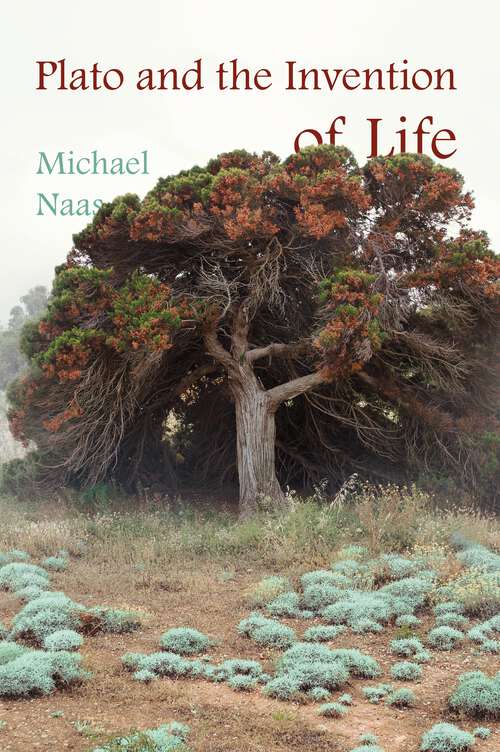 Book cover of Plato and the Invention of Life (1)