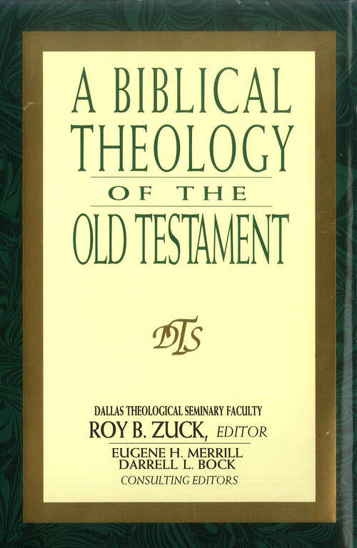 A Biblical Theology of the Old Testament