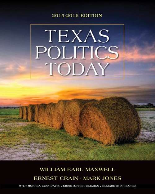 Texas Politics Today (2015-2016 Edition)