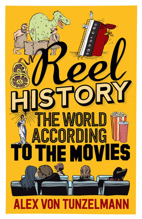 Book cover of Reel History: The World According to the Movies