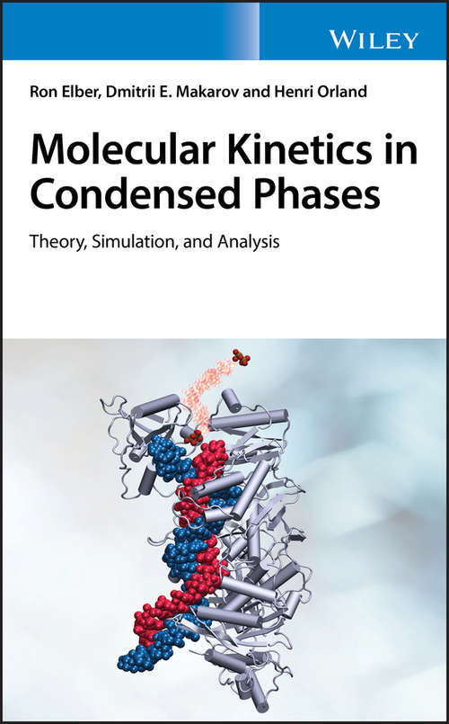 Book cover of Molecular Kinetics in Condensed Phases: Theory, Simulation, and Analysis