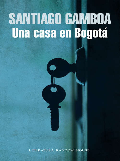 Book cover of Una casa en Bogotá