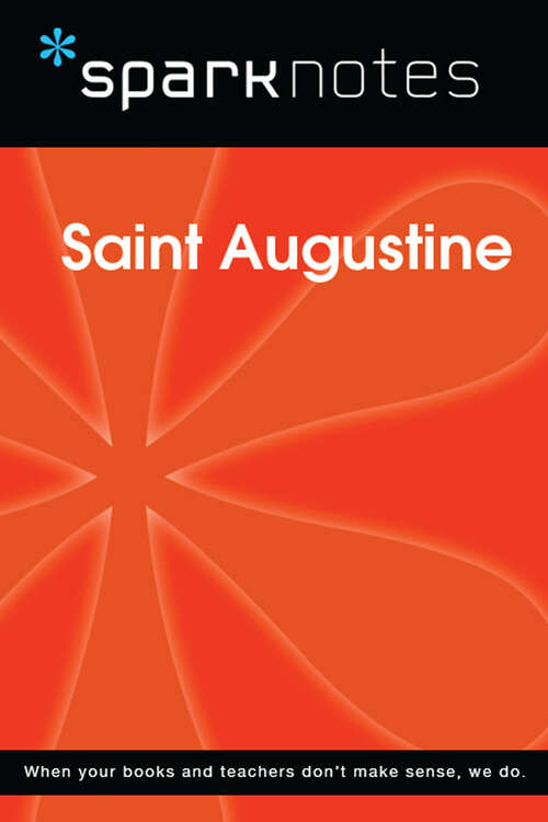 Book cover of Saint Augustine (SparkNotes Philosophy Guide)