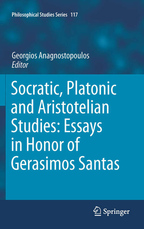 Book cover of Socratic, Platonic and Aristotelian Studies: Essays in Honor of Gerasimos Santas