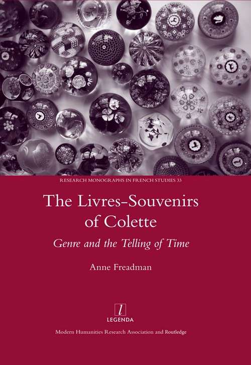 Book cover of The Livres-souvenirs of Colette: Genre and the Telling of Time