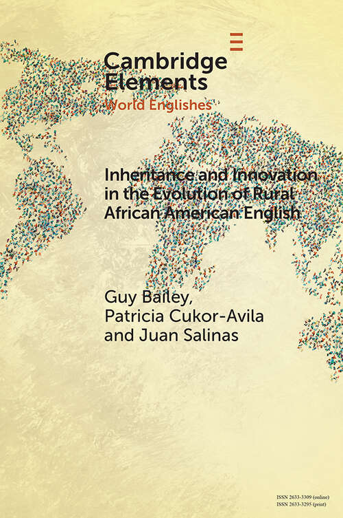 Book cover of Inheritance and Innovation in the Evolution of Rural African American English (Elements in World Englishes)