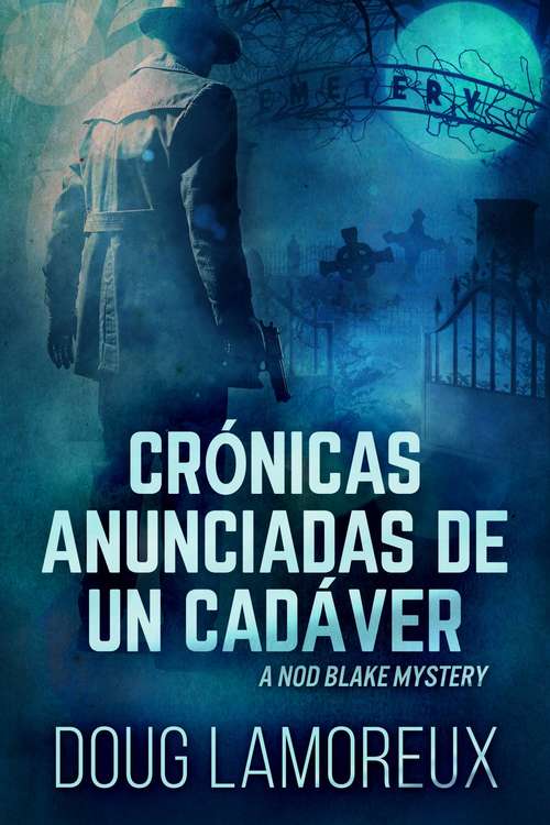 Book cover of Crónicas anunciadas de un cadáver