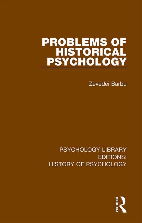 Book cover of Problems of Historical Psychology (Psychology Library Editions: History of Psychology)