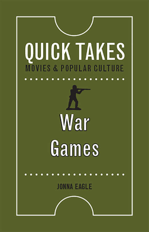 War Games (Quick Takes: Movies and Popular Culture)