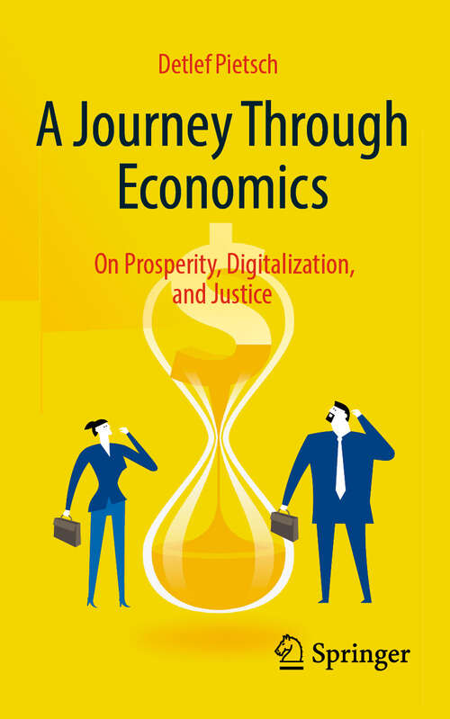 Book cover of A Journey Through Economics: On Prosperity, Digitalization, and Justice