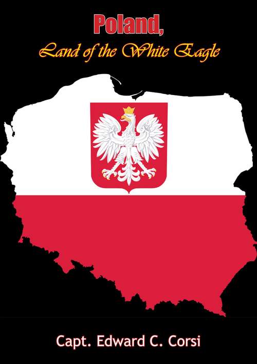 Poland, Land of the White Eagle