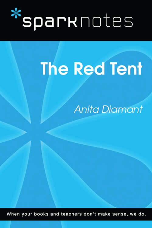 Book cover of The Red Tent (SparkNotes Literature Guide Series)