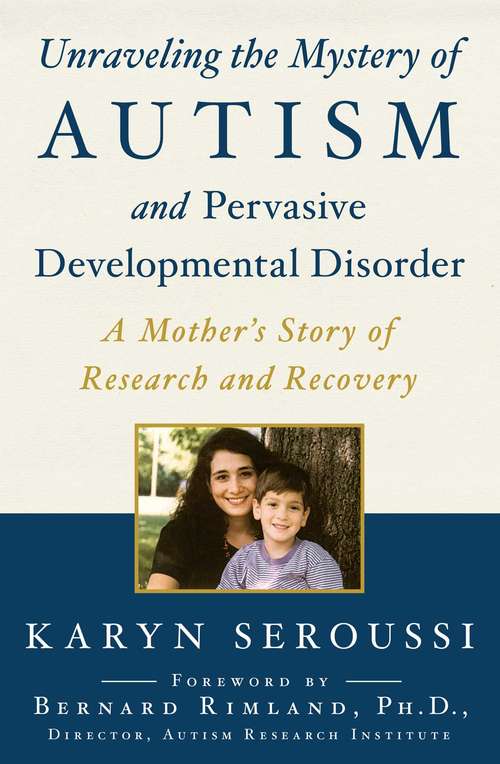 Book cover of Unraveling the Mystery of Autism and Pervasive Developmental Disorder