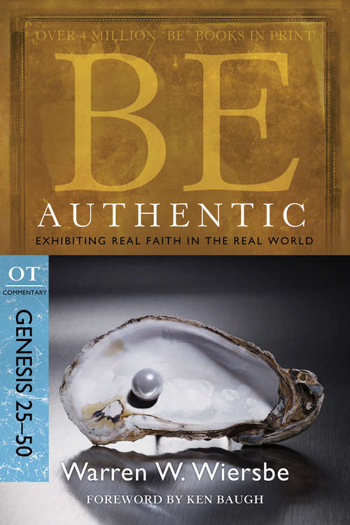 Book cover of Be Authentic (Genesis 25-50)
