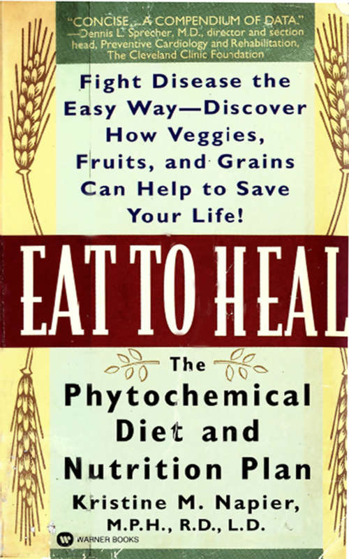 Book cover of Eat to Heal: The Phytochemical Diet and Nutrition Plan
