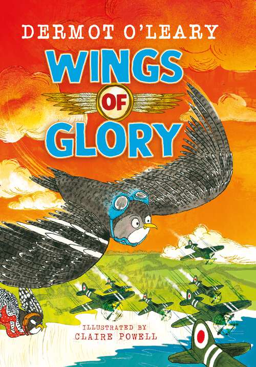 Book cover of Wings of Glory: An amazing wartime action-adventure story for readers aged 8+ from the author of Toto the Ninja Cat (Wartime Tails)