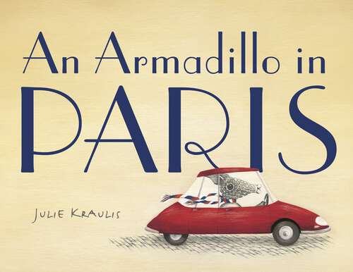 Book cover of An Armadillo in Paris