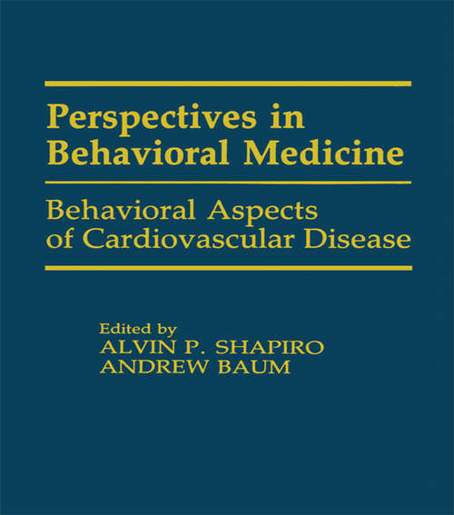 Behavioral Aspects of Cardiovascular Disease (Perspectives on Behavioral Medicine Series)