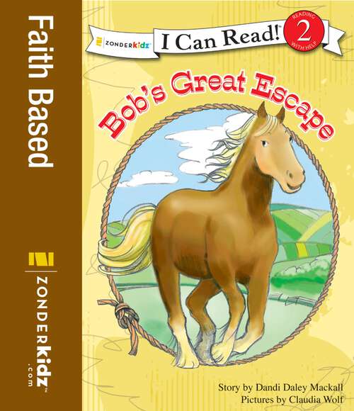 Book cover of Bob's Great Escape: Level 2 (I Can Read!: Level 2)