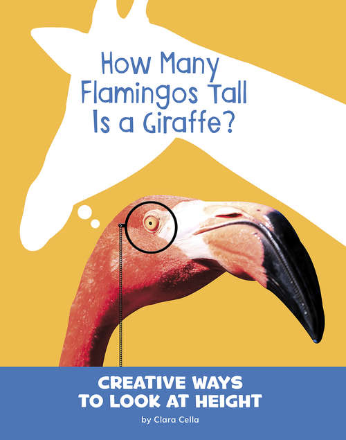 How Many Flamingos Tall Is a Giraffe?