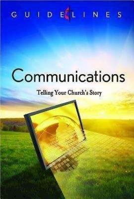 Book cover of Guidelines for Leading Your Congregation 2013-2016 - Communications