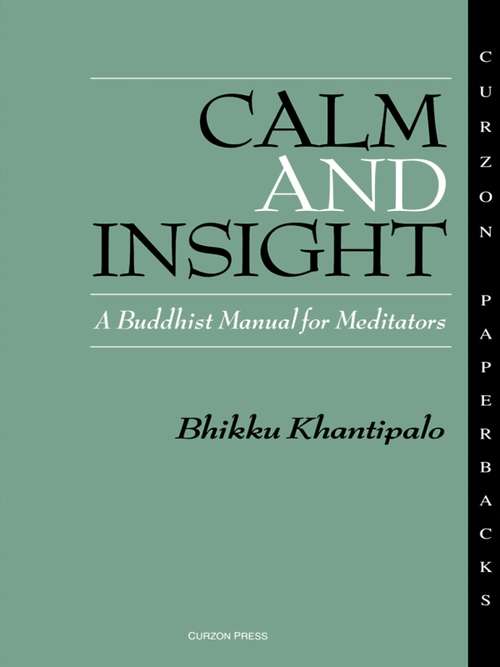 Book cover of Calm and Insight: A Buddhist Manual for Meditators