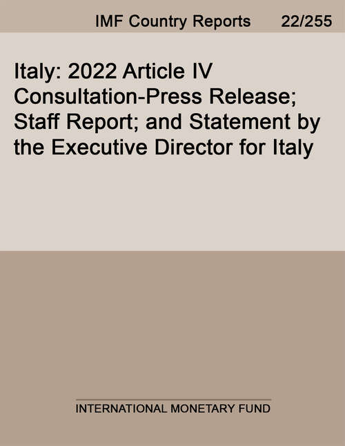 Book cover of Italy: 2022 Article IV Consultation-Press Release; Staff Report; and Statement by the Executive Director for Italy