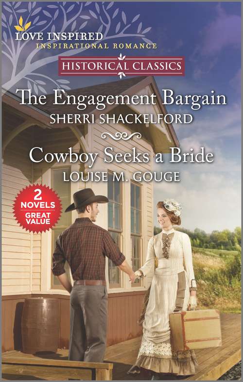 The Engagement Bargain and Cowboy Seeks a Bride