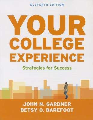 Your College Experience: Strategies for Success 11th edition