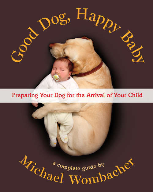 Book cover of Good Dog, Happy Baby