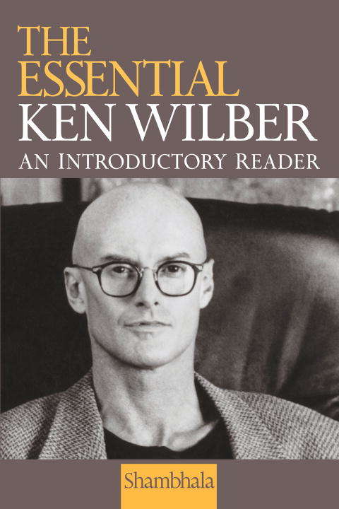 Book cover of The Essential Ken Wilber