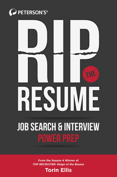 Book cover of Rip the Resume: Job Search and Interview Power Prep