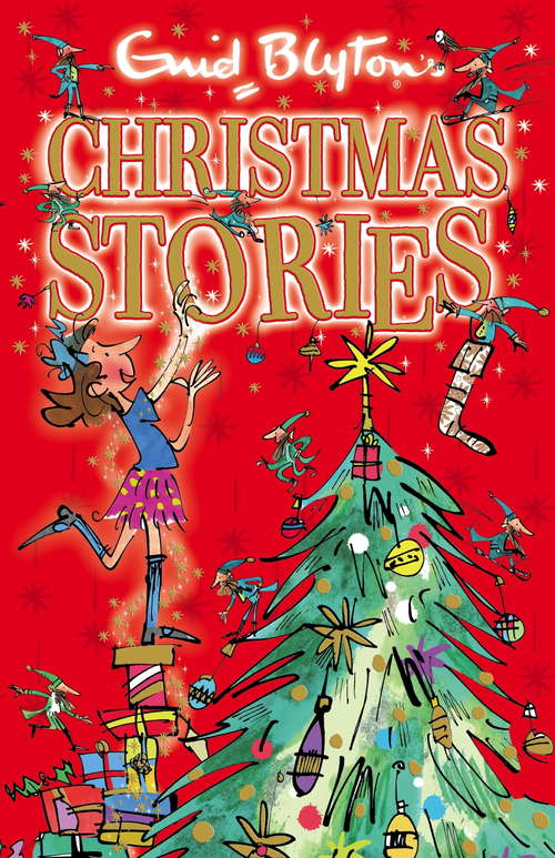 Book cover of Enid Blyton's Christmas Stories: Contains 25 classic tales
