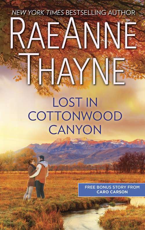 Lost in Cottonwood Canyon & How to Train a Cowboy