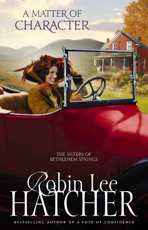 Book cover of A Matter of Character (The Sisters of Bethlehem Springs #3)