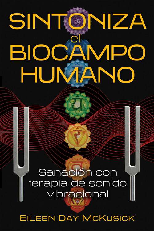 Book cover of Sintoniza el biocampo humano: Sanación con terapia de sonido vibracional
