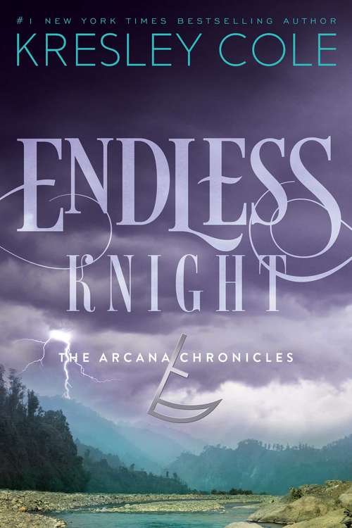Book cover of Endless Knight: The Arcana Chronicles Book 2 (The Arcana Chronicles #2)