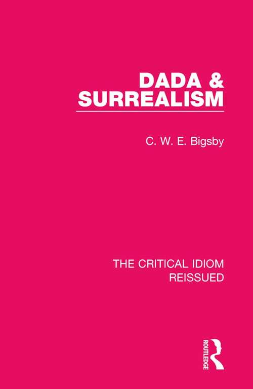 Book cover of Dada & Surrealism (The Critical Idiom Reissued #22)