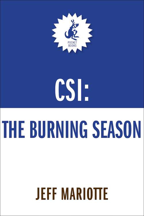 CSI: The Burning Season