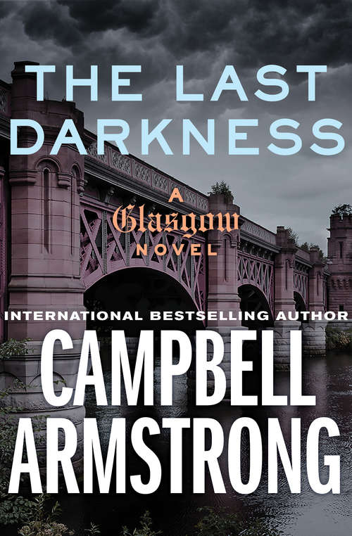 Book cover of The Last Darkness (The Glasgow Novels #2)